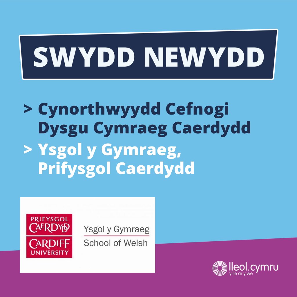 **HYSBYSEB SWYDD NEWYDD**

>> Cynorthwyydd Cefnogi Dysgu Cymraeg Caerdydd
>> Ysgol y Gymraeg, Prifysgol Caerdydd

Manylion yma >> bit.ly/3E22ZB3