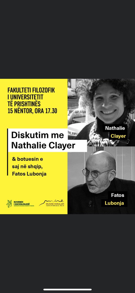Më 15 nëntor, ora 17.30, në sallën #014 në Fakultetin Filozofik (UP), Kuvendi i Sociologjisë dhe Instituti për Politika Sociale Musine Kokalari organizojnë diskutim publik me studiuesen Nathalie Clayer dhe me botuesin e saj në gjuhën shqipe, publicistin, Fatos Lubonja.