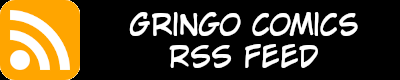 Das wichtigste auf unserer Homepage mitbekommen? Einfach den Link hier in deinen RSS Reader kopieren und immer unsere Homepage News lesen:
gringo-comics.de/feed/