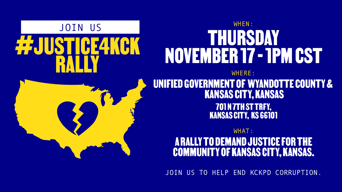 UnitedJusticeC's tweet photo. Justice must be served.
Support the #KansasCity, Kansas community at the #Justice4KCK Rally at 1 PM CST. on Thursday, November 17th at the Unified Government of Wyandotte County & Kansas City, KS.
#RSVP now at https://t.co/3gCBANGuUn. #JusticeForKCK #KCKPDCorruption https://t.co/lpdDfN69bY