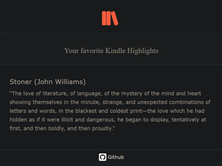 0xtanmay's tweet photo. Made a small project to get reminder emails of your favorite kindle highlights without sharing them with others. Made using typescript + Github Actions. Just fork/clone to setup for yourself.

https://t.co/2oZnTN7X7h

Email screenshot attached: https://t.co/b0gkRhS1cY