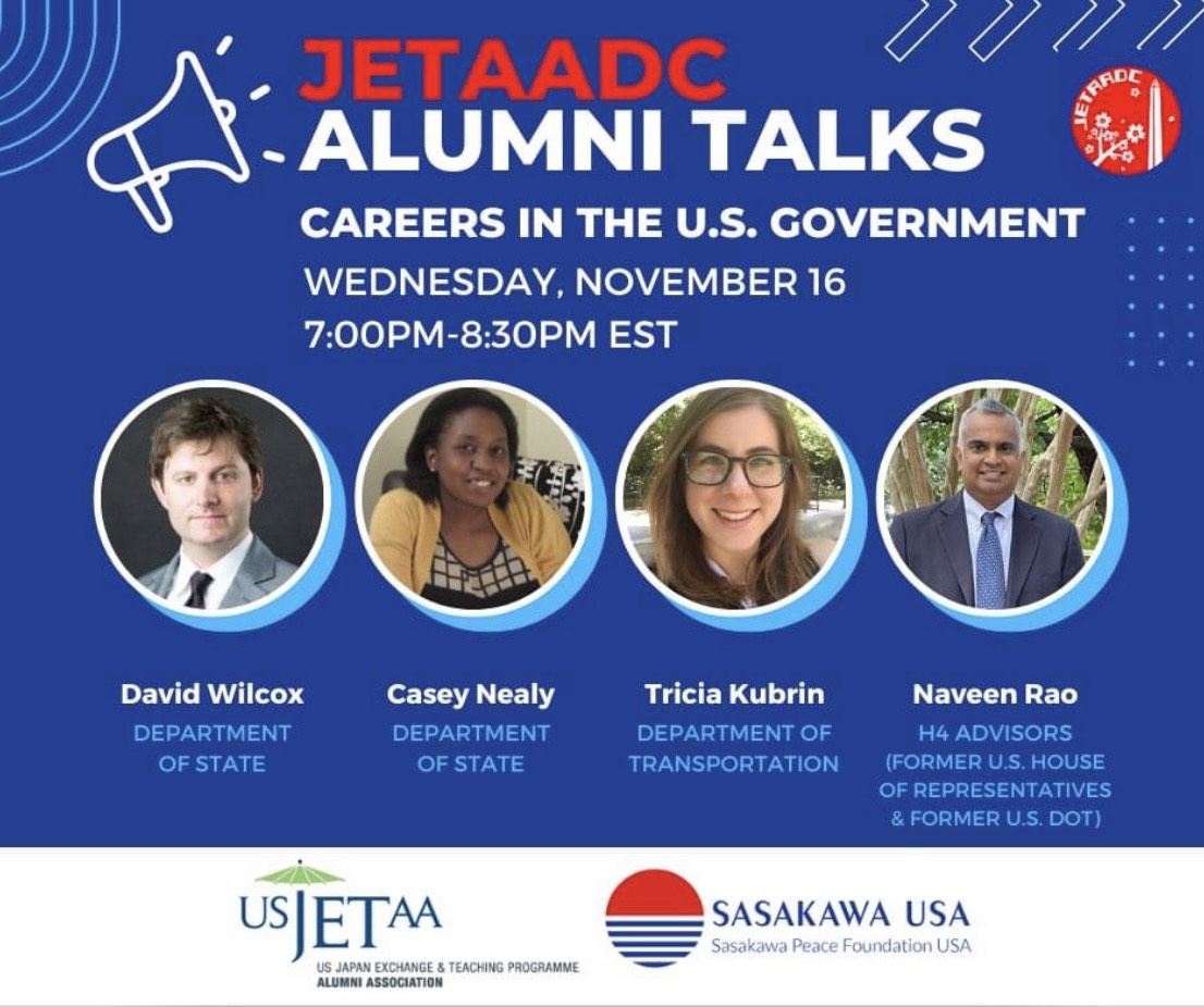 JETAADC is having an online career seminar for careers in the U.S. government, this Wednesday November 16th on Zoom. It is open to all JET alumni, current JETs, and friends of the JET community. 
To register: us06web.zoom.us/.../tZAlduGsrT…...