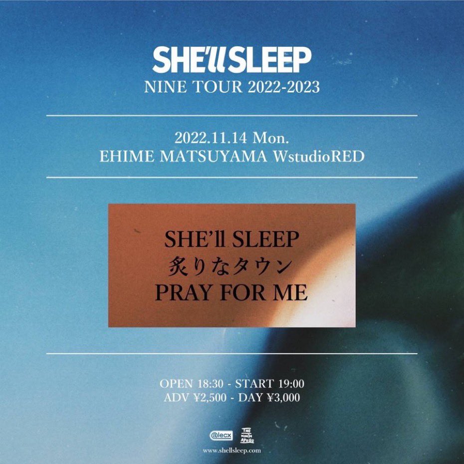 pxfxm's tweet photo. 本日は

2022.11/14
WstudioRED
SHE'll SLEEP「NINE TOUR 2022-2023」

SHE'll SLEEP
炙りなタウン
PRAY FOR ME

OPEN18:30/START19:00
前売¥2,500/当日¥3,000

SHE'll SLEEPのツアー松山編🔥🔥
ギリギリまでチケット予約いけますよ！！ https://t.co/v5ZUud8VsP
