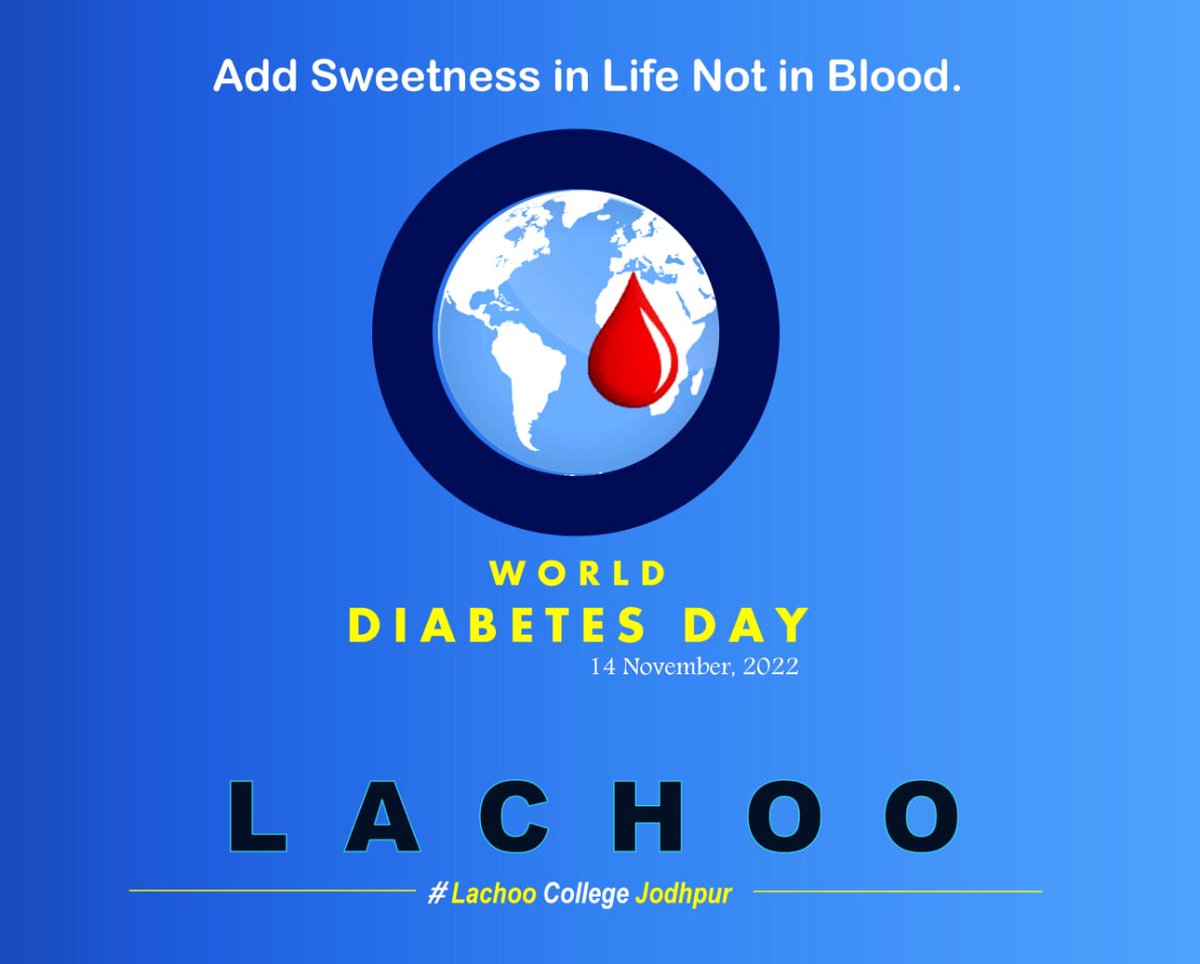 World Diabetes Day
#worlddiabetesday
#LachooCollegeJodhpur
#LachooCollege #Jodhpur