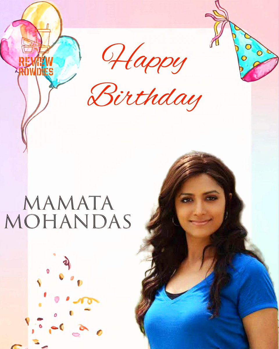Happy birthday 🎉
#MamataMohandas 
#HBDmamatamohandas
#Reviewrowdies