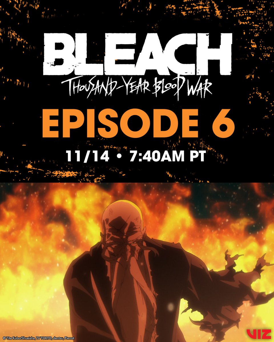 VIZ on Twitter "BLEACH ThousandYear Blood War, Episode 6 “THE FIRE