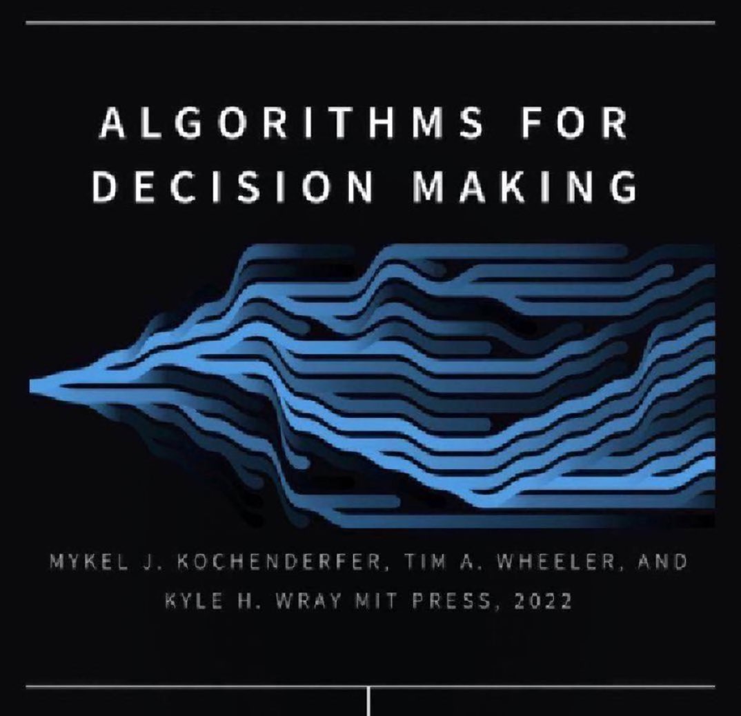 700-page PDF — #Algorithms for Decision-Making — download brilliant & comprehensive FREE eBook from MIT: bit.ly/3wyNcnQ ————— #abdsc #AI #MachineLearning #BigData #DataScience #DataScientists #Mathematics #Statistics #DecisionScience #DataLeadership #AnalyticsStrategy