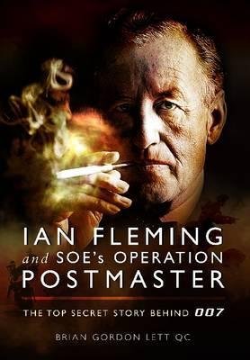 Read [PDF]> Ian Fleming and SOE's Operation Postmaster: The Top Secret ...