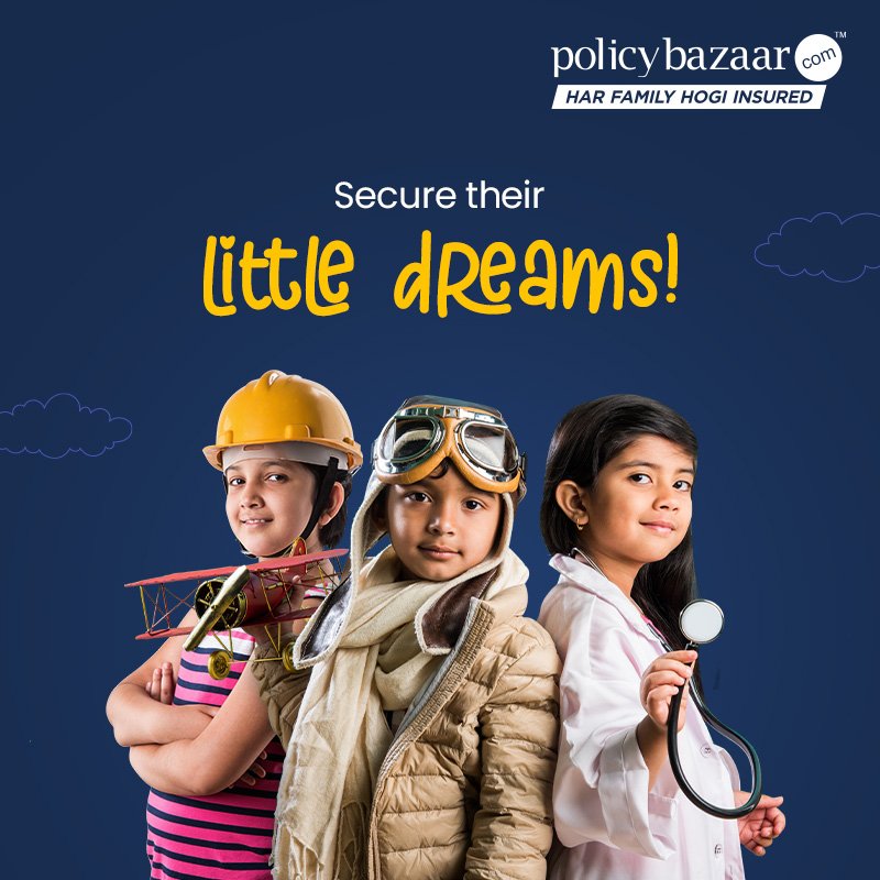 Policybazaar on Twitter "Let your kids dream as high as they want and