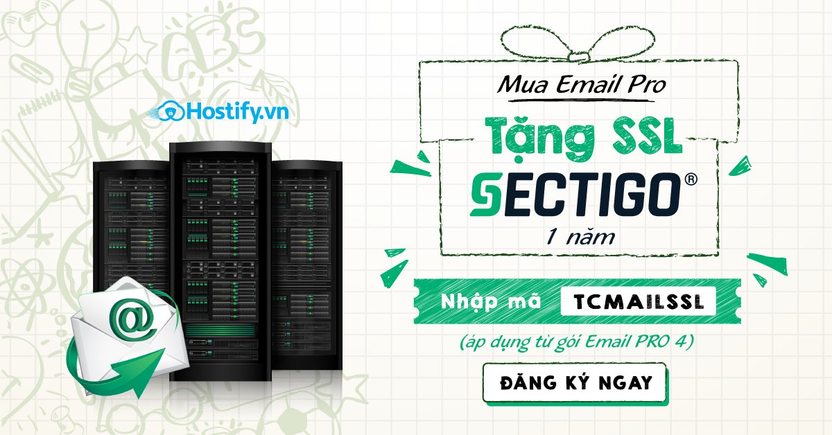 hostifyvn's tweet photo. 🔥 Ưu đãi cực HOT nhân tháng tri ân người lái đò, MUA EMAIL PRO TẶNG SSL SSL SECTIGO 1 năm trị giá đến 242k.
👉 Copy mã { TCMAILSSL } và đăng ký ngay từ gói EMAIL PRO 4 trở lên: https://t.co/9rCPJEmDij https://t.co/BPU9ZPAbfy