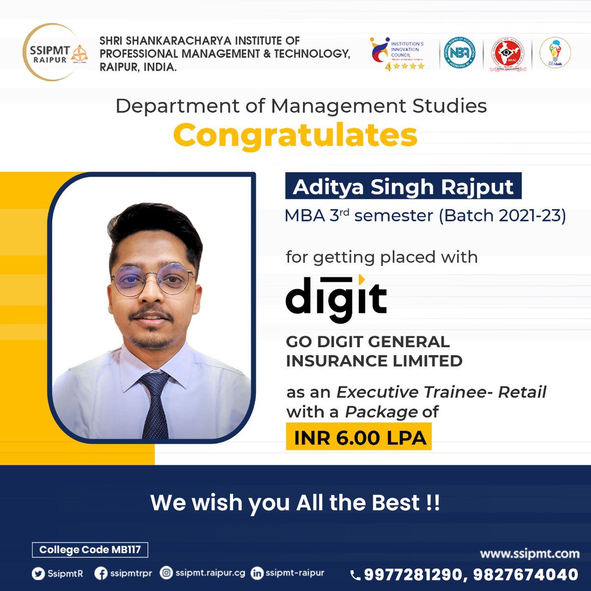 SsipmtR's tweet image. Congratulations Aditya Singh Rajput, MBA 3rd semester (Batch 2021-23) for getting placed with GO DIGIT GENERAL INSURANCE LIMITED as an Executive Trainee- Retail with a Package of INR 6.00 LPA. 

#GoDigitGeneralInsurance #SSIPMT #Raipur