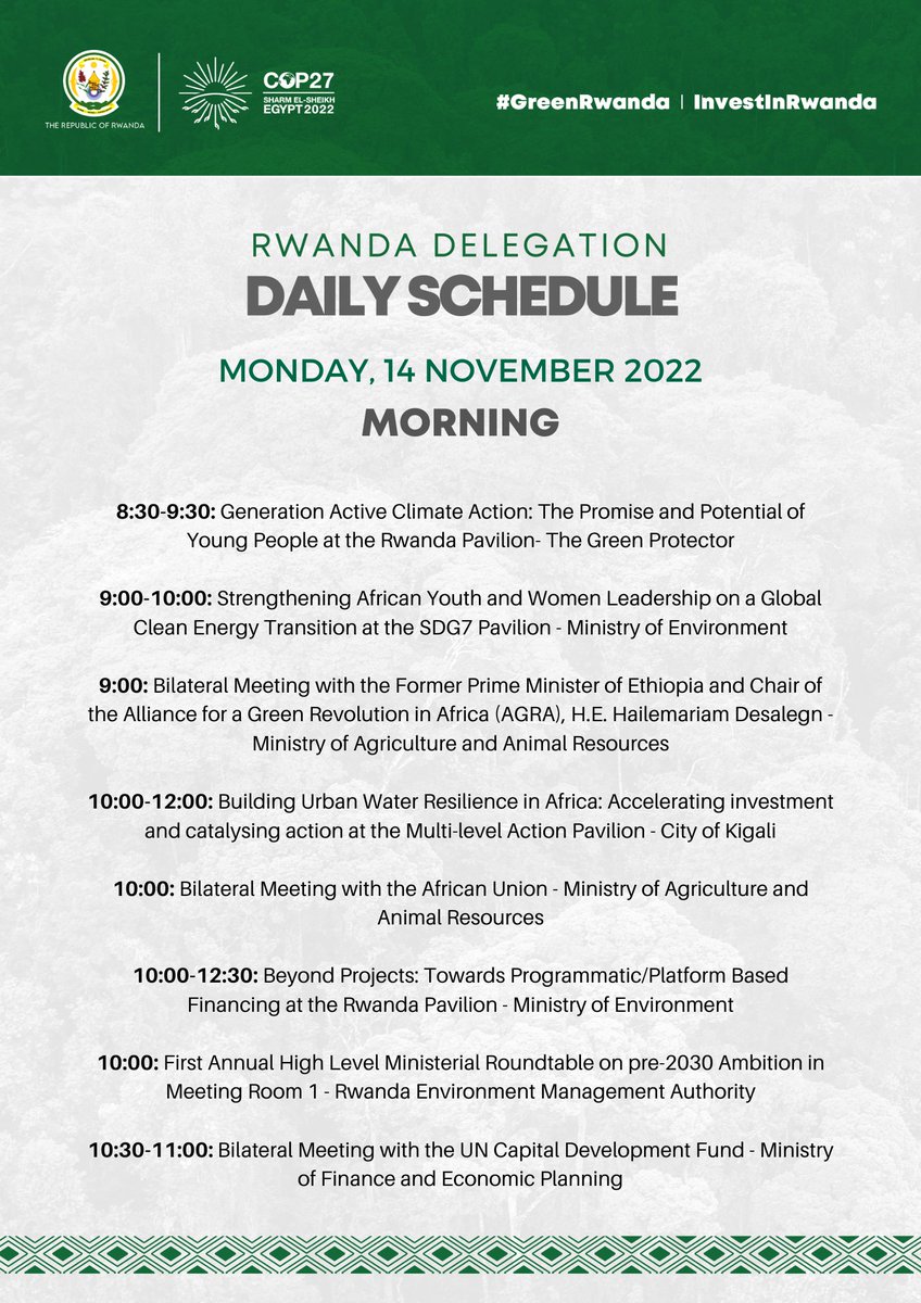 EnvironmentRw's tweet photo. 🟢 Today’s delegation’s programme at #COP27 👇🏿

Take a look at the activities and events the Rwanda Delegation will participate in on Water and Gender Day including:

🇷🇼🤝🏿🇩🇪 Launching the Rwanda NDC Facility with the Government of Germany

#GreenRwanda 🇷🇼🌿 I #InvestInRwanda https://t.co/SEavhxYGTc