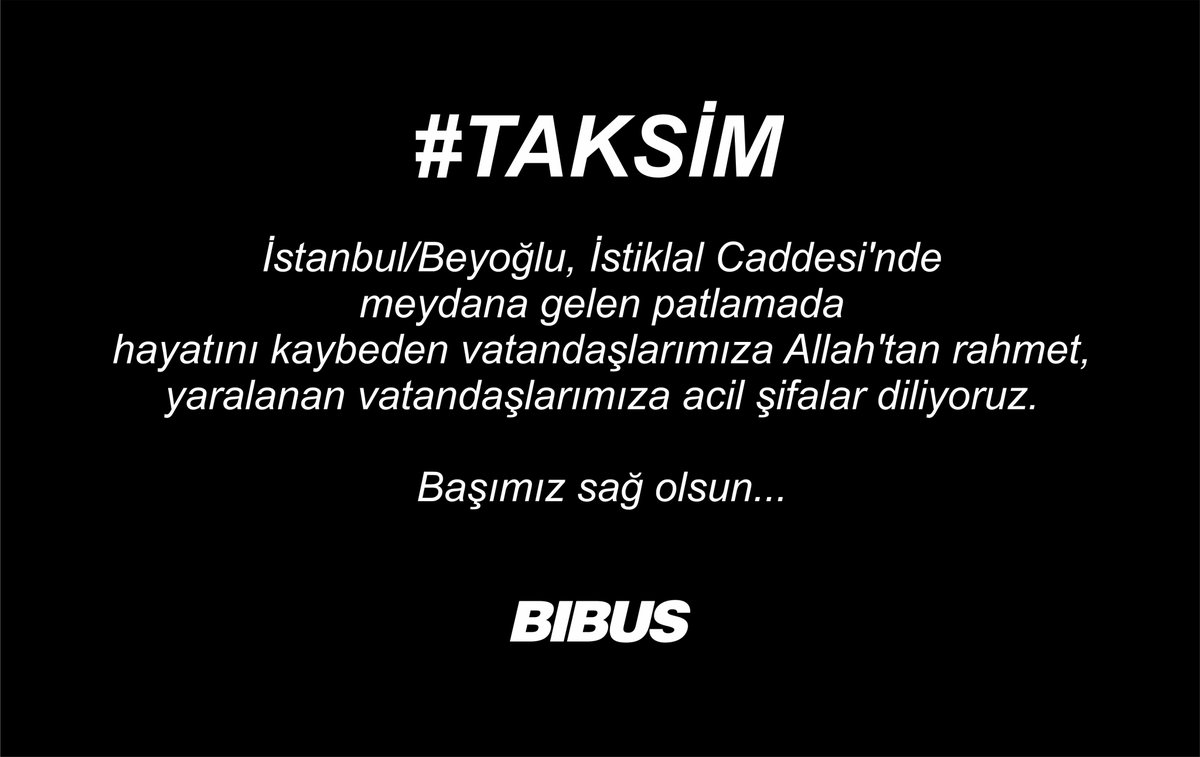 İstanbul/Beyoğlu, İstiklal Caddesi'nde meydana gelen patlamada hayatını kaybeden vatandaşlarımıza Allah'tan rahmet, yaralanan vatandaşlarımıza acil şifalar diliyoruz... #TAKSİM