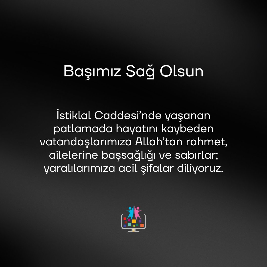 Başımız Sağ Olsun
İstiklal Caddesi’nde yaşanan patlamada hayatını kaybeden vatandaşlarımıza Allah’tan rahmet, ailelerine başsağlığı ve sabırlar; yaralılarımıza acil şifalar diliyoruz.