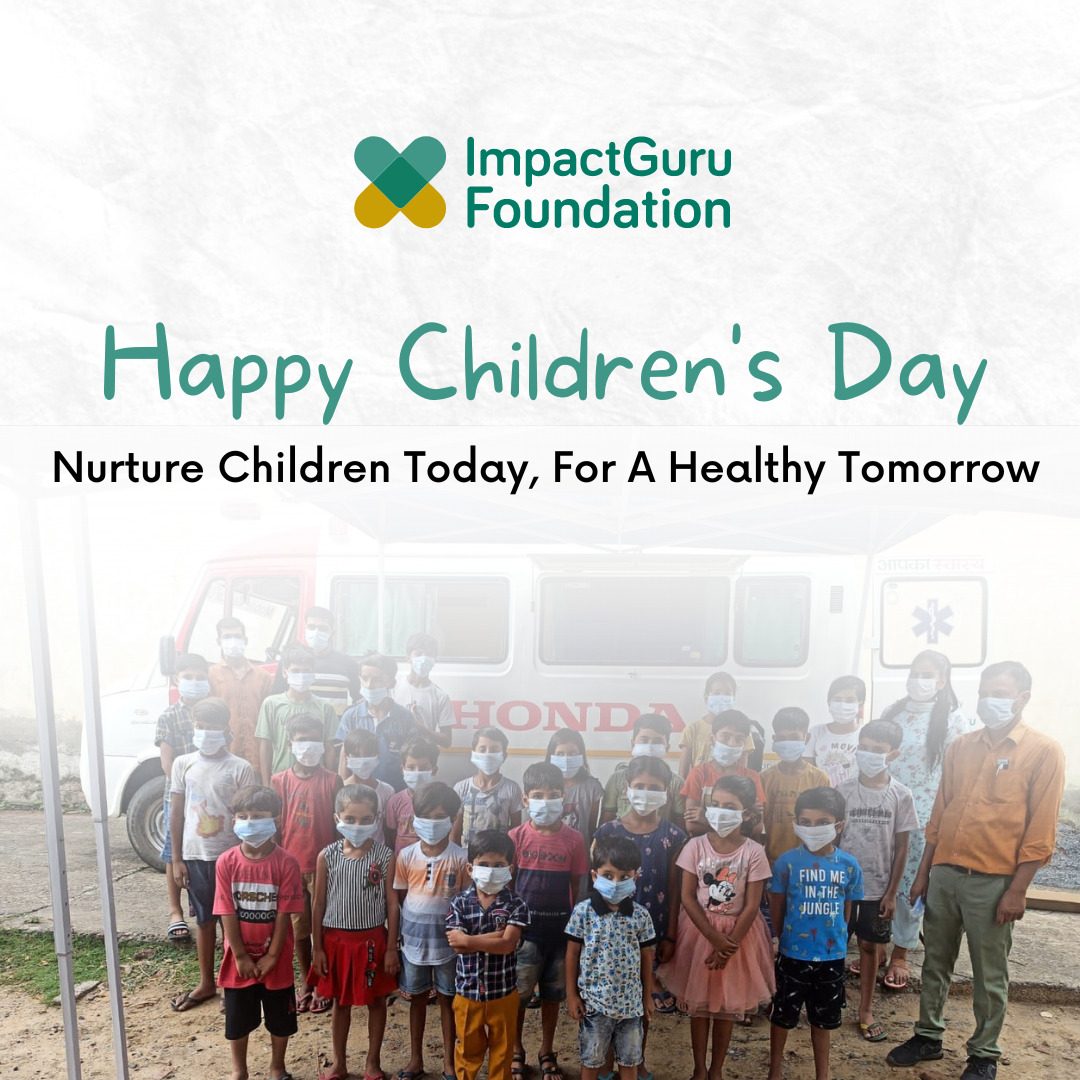 Impact Guru Foundation believes, the future lies in the hands of today's children, and securing them with healthcare affirms a healthy tomorrow. Thus, for us, every day is Children's Day!
#swasthbharatkhushalbharat