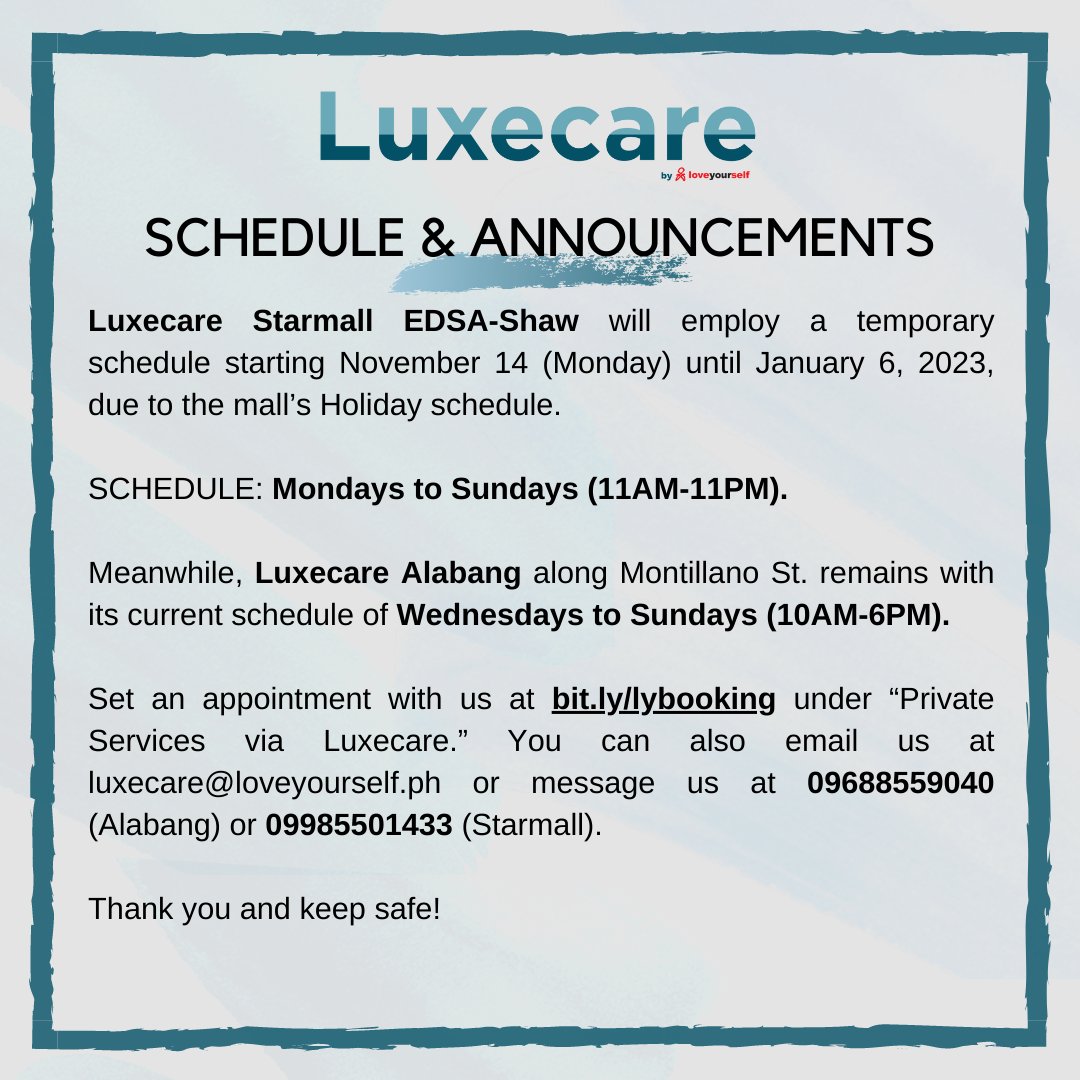 Set an appointment with us at bit.ly/lybooking under “Private Services via Luxecare.” You can also email us at luxecare@loveyourself.ph or message us at 09688559040 (Alabang) or 09985501433 (Starmall).

Thank you and keep safe!