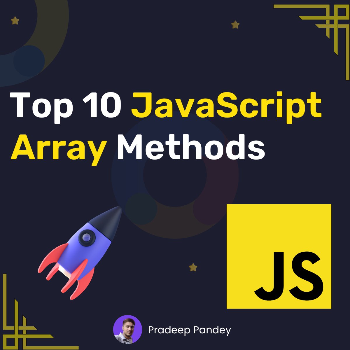 Div_pradeep's tweet image. Top 10 JavaScript Array Methods Every Web Developer Must Know:🧵👇🏻
