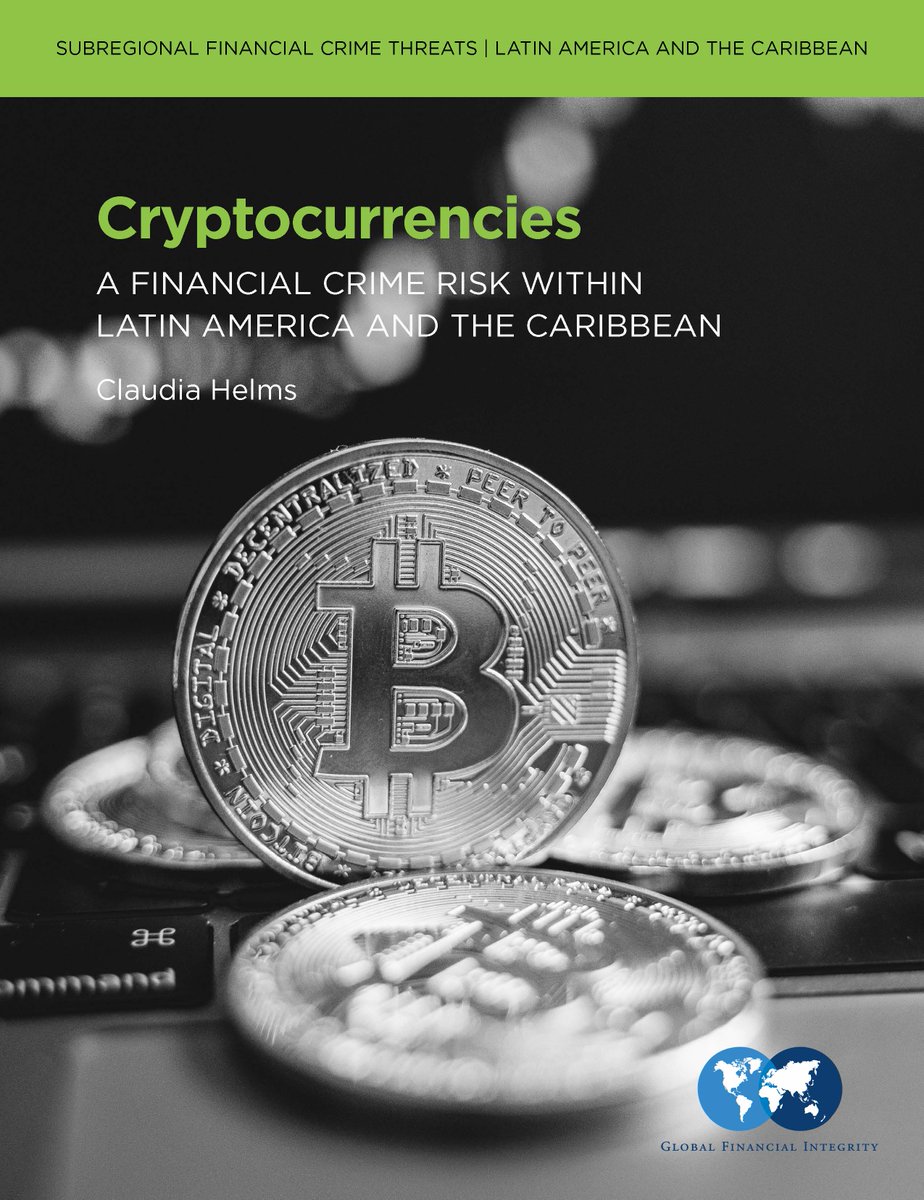 📢New GFI report by our LAC program manager <a href="/ClaudiaMHelms/">Claudia Helms</a> 

"Cryptocurrencies: A Financial Crime Risk within #LatinAmerica and the #Caribbean" #Crypto #cryptomarket 

Read full report here:
gfintegrity.org/report/cryptoc…