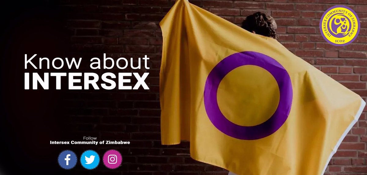 ICoZimbabwe's tweet photo. Know about #Intersex ..an umbrella term that is used to describe a range of natural sex characteristics that cause individuals to be born with chromosomes, gonads or genitals that do not fit into the typical binary notions of male & female bodies #ICoZ #EndIGM https://t.co/cVFccKDC2E
