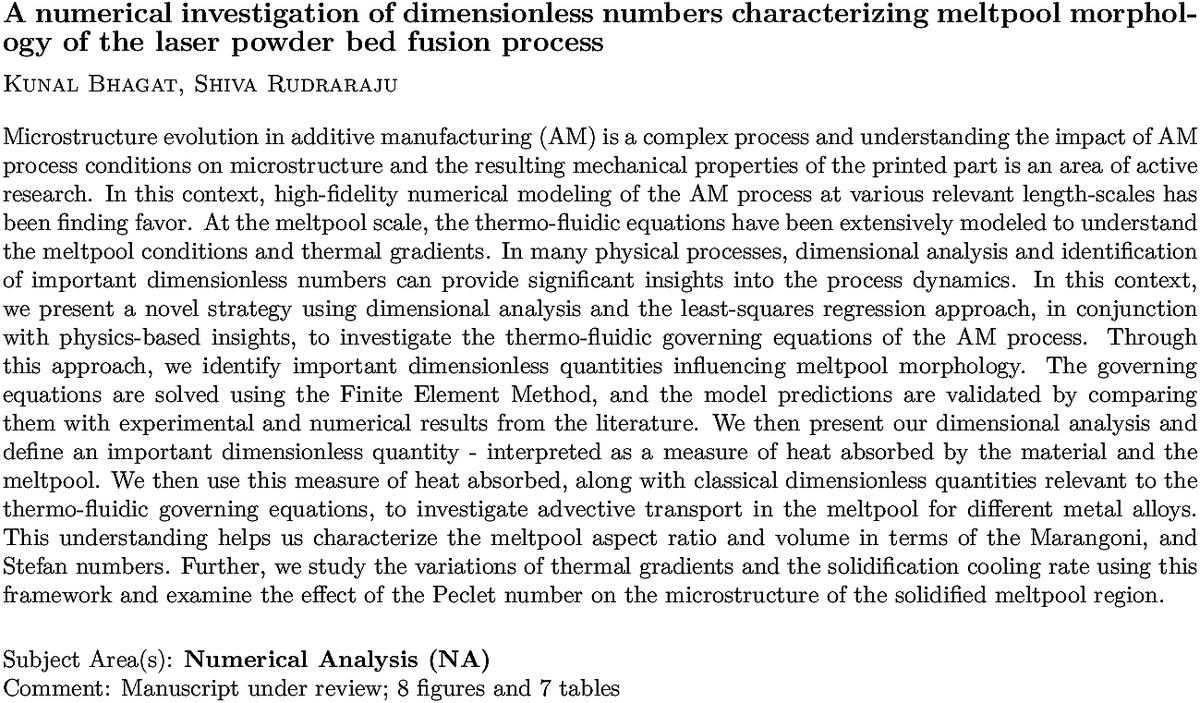arxiv.org/abs/2211.06312…
K Bhagat, S Rudraraju
A numerical investigation of dimensionless numbers characterizing
  meltpool morphology of the laser powder bed fusion process