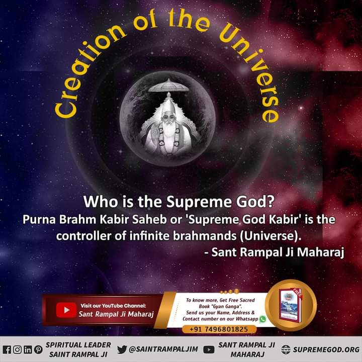 Vashundhra10's tweet image. #BhaktiKiPathshala
Creation of the Universe

Who is the Supreme God?
Purna Brahm Kabir Saheb or 'Supreme God Kabir' is the controller of infinite brahmands (Universe).
- Sant Rampal Ji Maharaj

#SecretsOfNature
