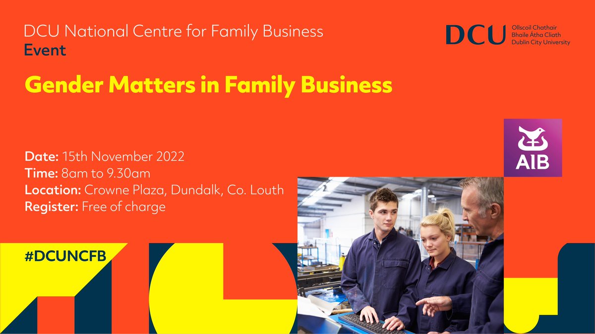DCUNCFB's tweet photo. 1 Day to go @DCUNCFB event in Dundalk.  Hear Clíona Molloy tell the @McKeonGroup family story and @MauraMcadam speak about Gender in #irishfamilybusiness in association with our partner @AIBBiz 
Last chance to register https://t.co/rvXDyA24Fb
#dcuncb https://t.co/RynKSl855l