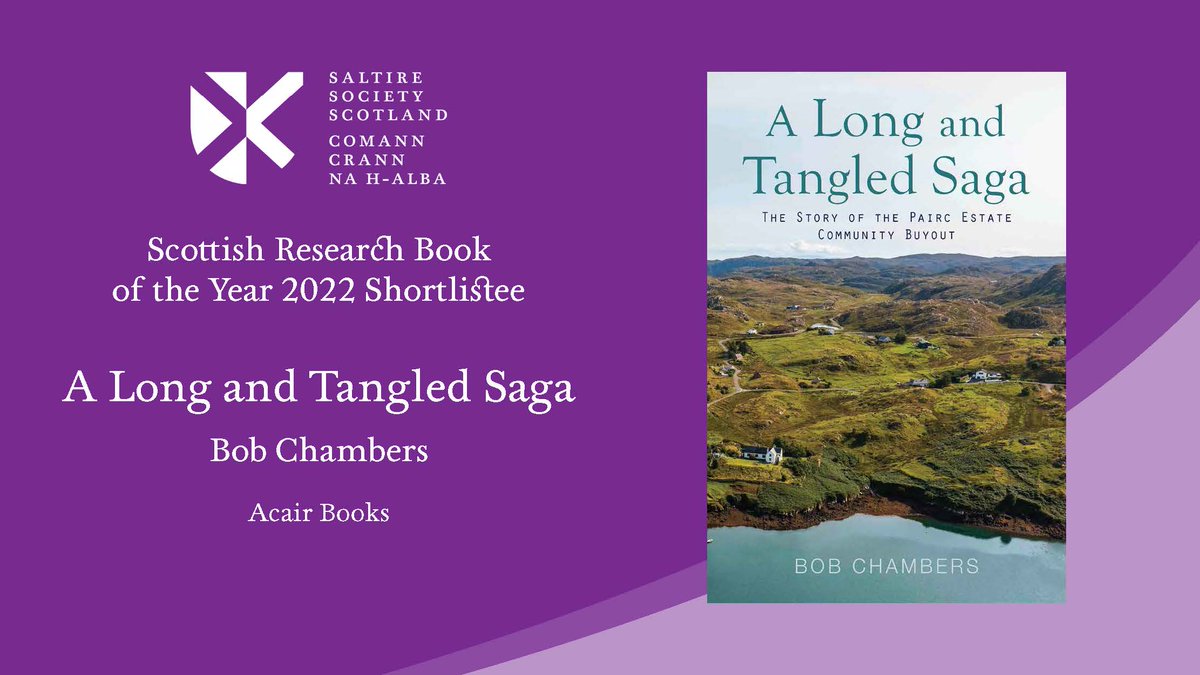 Saltire_Society's tweet photo. Shortlisted for the Research Book of the Year A Long and Tangled Saga by Bob Chambers pub. @AcairBooks is an inspiring account of what can be achieved by a community who had the tenacity, the belief, and the desire to make life better for themselves. #SNBA22 #ResearchBook https://t.co/meyYVZfrMH