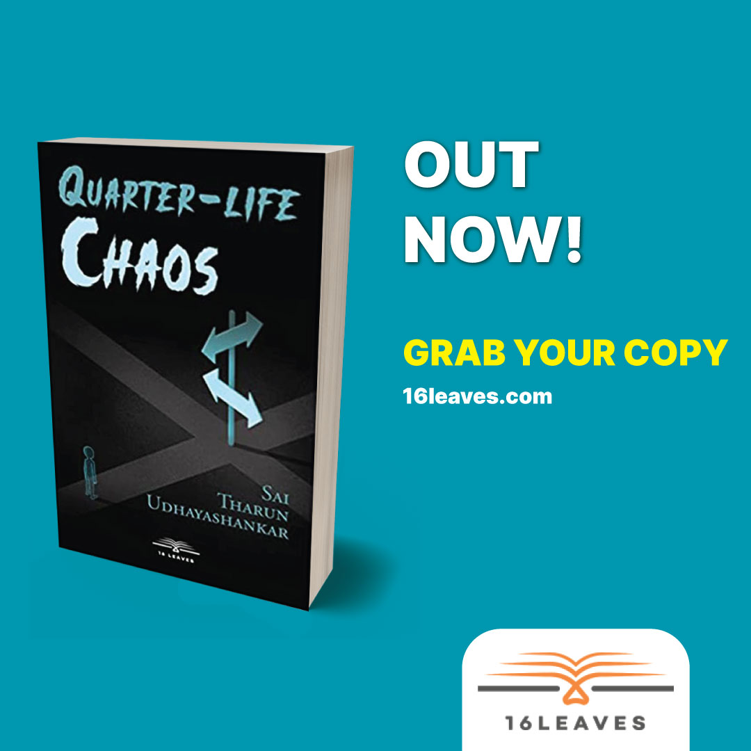 16_leaves's tweet photo. 'Quarter-Life Chaos' by Sai Tharun Udhayashankar is an attempt to paint a picture of all the worries, anxieties, joys, highs, lows, and other experiences that we all live through in our 20's.
To know more, visit https://t.co/NFMhT12SGx
#booklaunch https://t.co/WrDpTXeO4v