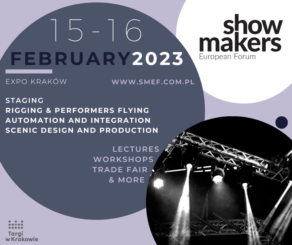 Takiego eventu jak Show Makers European Forum w Polsce jeszcze nie było! Wydarzenie stworzone przez i dla profesjonalistów z dziedziny techniki scenicznej i rozrywki przeznaczone dla twórców i realizatorów widowisk rozrywkowych i sportowych odbędzie się już 15-16 lutego 2023!