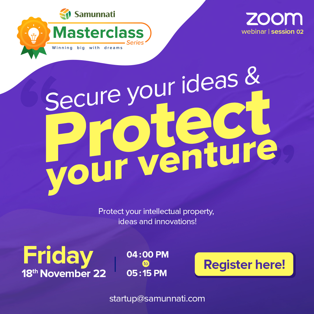 Session 2 of the #SamunnatiMasterclass

Join us for an enlightening session on the topic "Secure your ideas and protect your venture" on November 18 from 4:00 p.m. to 05:15 p.m.

Register here: bit.ly/S2WebinarRegis…

#OpenAgriNetwork #WinningBigWithDreams #MasterclassSeries