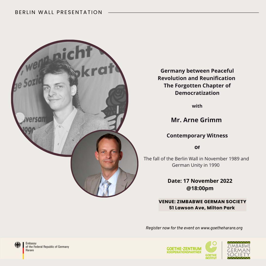 Join us this Thursday for a presentation from Mr. Arne Grimm in the Pavillion of the historical event and the process which followed and led to German Unity in 1990. For registrations and reservations please use the link below. goetheharare.org/events/arnes-p…