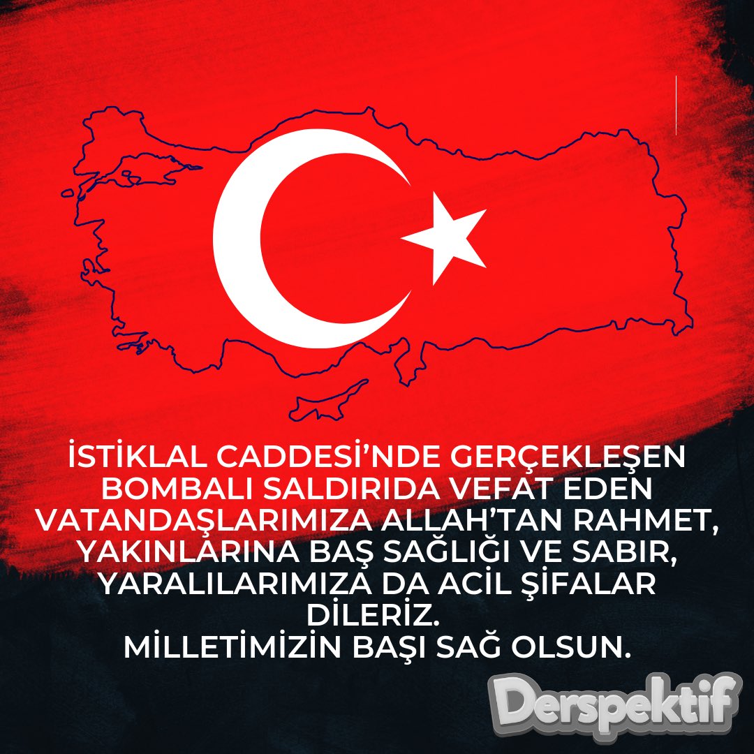 İstiklal Caddesi’nde gerçekleşen bombalı saldırıda vefat eden vatandaşlarımıza Allah’tan rahmet, yakınlarına baş sağlığı ve sabır, yaralılarımıza da acil şifalar dileriz. Milletimizin başı sağ olsun.
