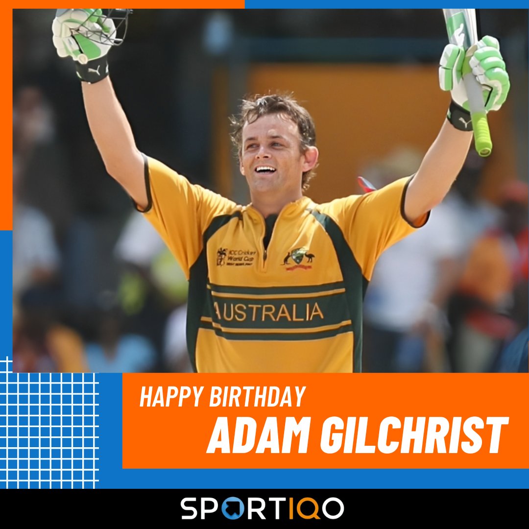 Happy Birthday, Adam Gilchrist! 