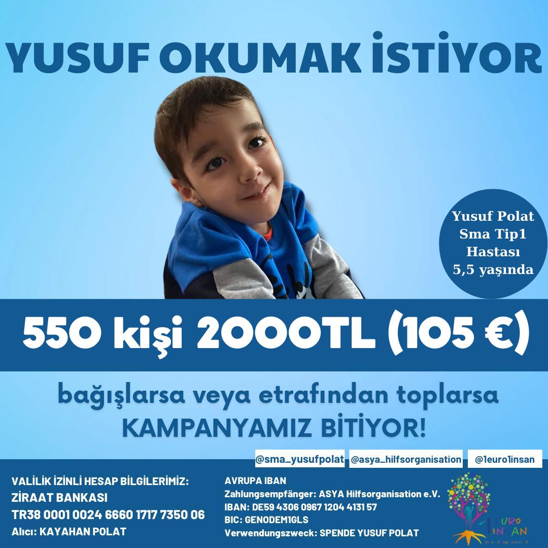 YUSUF YAŞASIN , YUSUF OKULUNA GİTSİN DİYE ÇIKTIĞIMIZ BU YOLDA GERİ SAYIMIMIZ DEVAM EDİYOR!

550 KİŞİ 2000 TL 
TOPLARSA YA DA BAĞIŞLARSA BUGÜN KAMPANYA BİTİYOR!

PAYLAŞ , PAYLAŞTIR
YUSUF’u İLACINA, HAYALLERİNE ve OKULUNA KAVUŞTUR!
VAR MISINIZ?
#bomba #taksimpatlama #istifa #bebek