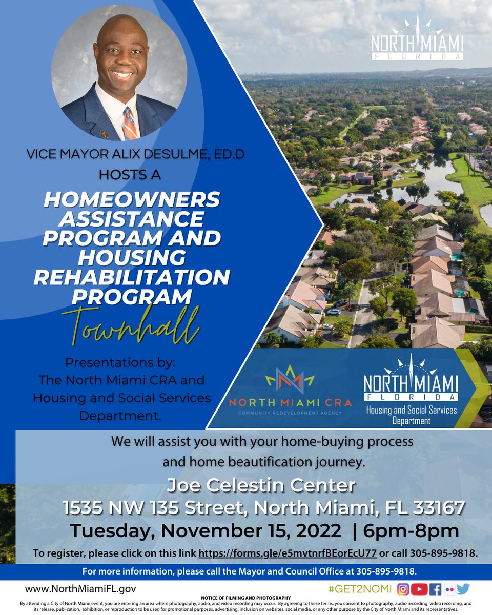 Join US TOMORROW  at the Town Hall Meeting with Vice Mayor Alix Desulme, as we provide information regarding #Homeowner’s #Assistance Program and #Housing #Rehabilitation Program
Time: 6pm at Joe Celestin Center, 1535 NW 135 Street, North Miami
