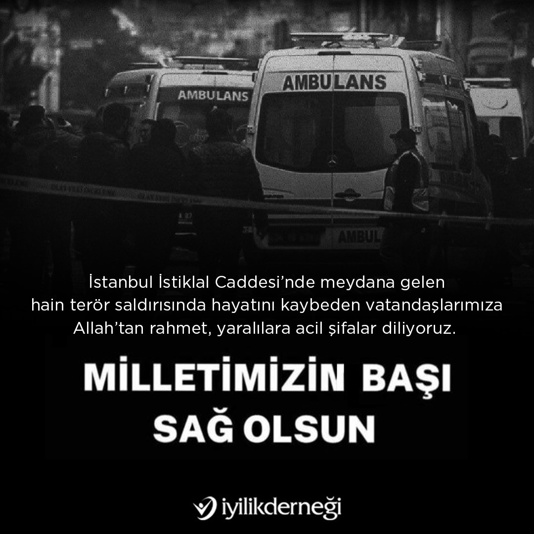 İstanbul İstiklal Caddesi'nde meydana gelen hain terör saldırısında hayatını kaybeden vatandaşlarımıza Allah'tan rahmet, yaralılara acil şifalar diliyoruz.