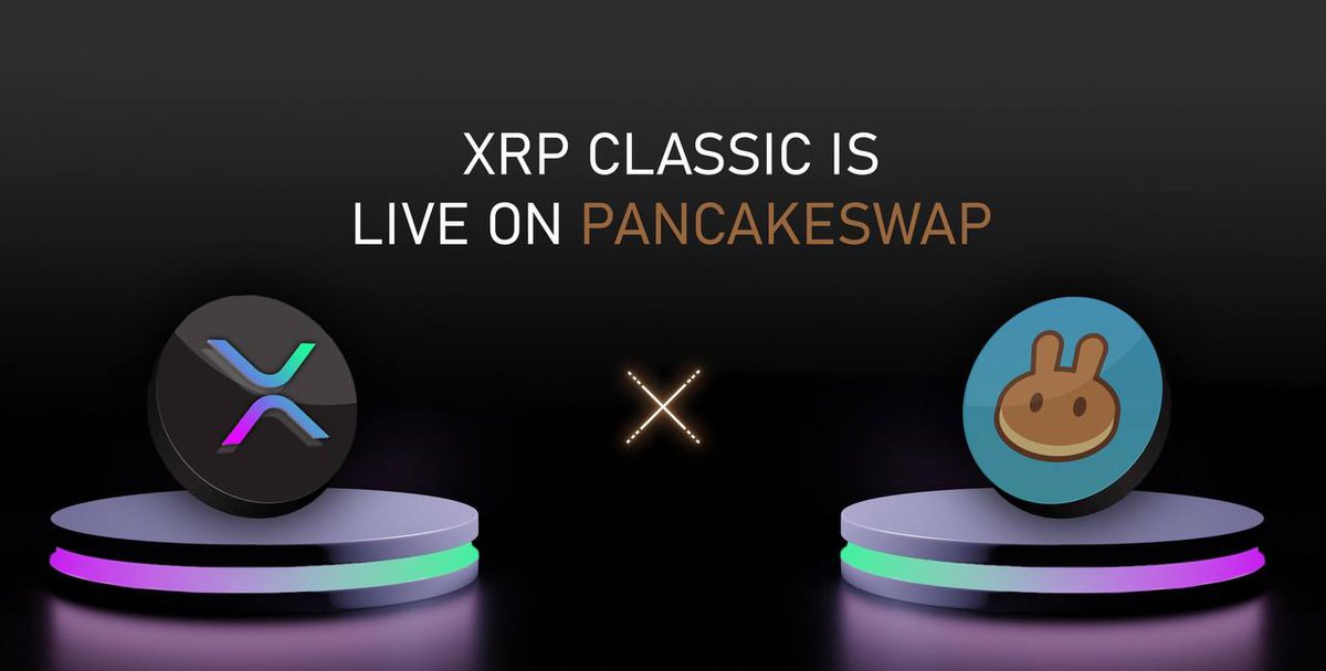 BSCDaily on Twitter "Xrp Classic is Live on Pancakeswap 🥞 XrpClassic