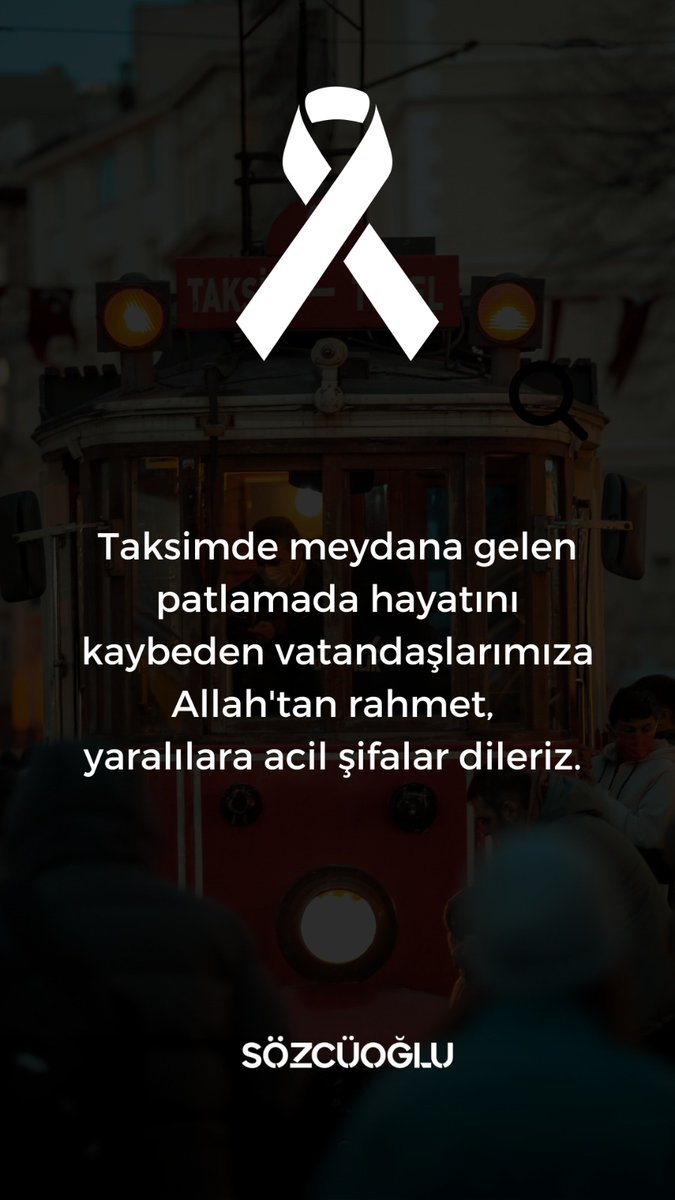 sozcuoglu's tweet photo. Taksimde meydana gelen patlamada hayatını kaybeden vatandaşlarımıza Allah'tan rahmet, yaralılara acil şifalar dileriz 🙏

#Taksim https://t.co/P7TXRExhM5