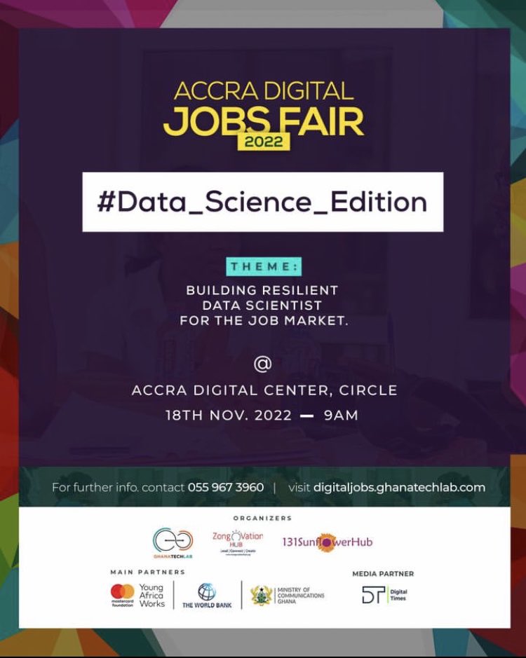 DigitalTAfrica's tweet photo. Join this year's Accra Digital Jobs Fair (Data Science edition), which will be held at the Accra Digital Center on November 18, 2022. 

Please register at https://t.co/bOIsxm0no0

#gtl #dta #datascience #jobsfair #employability #accra #ghana https://t.co/mdjioxmd0z