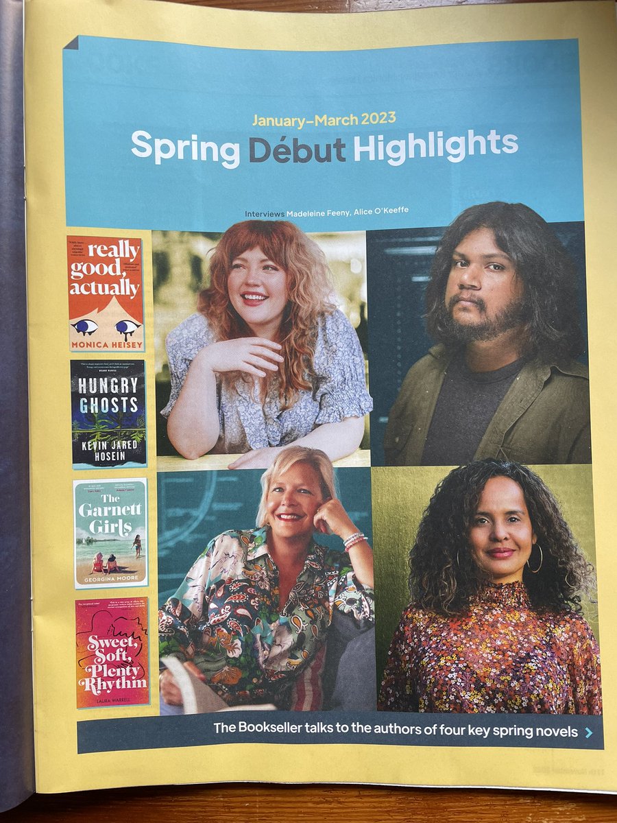 In the current issue @thebookseller FOUR Spring debuts we are tipping for 2023 😍 #ReallyGoodActually @monicaheisey #HungryGhosts @kevinjhosein #TheGarnettGirls @PublicityBooks #SweetSoftPlentyRhythm @LKWarrell @BloomsburyBooks @HQstories @TransworldBooks @4thEstateBooks