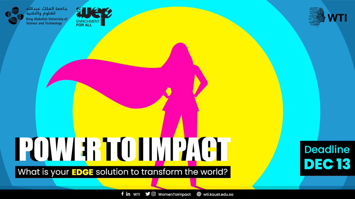 WomenToImpact's tweet photo. You have the Power to Impact! What would be your #EDGE solution to transform the world 🌍? Submit your idea now and get a chance to participate in @EnrichAtKaust #WEP2023.

🏆 Awards for the top ranked solutions!
➡️ For details: https://t.co/Kx7WDF6op6
🔴 Deadline: Dec, 13 https://t.co/xJMknEdOua