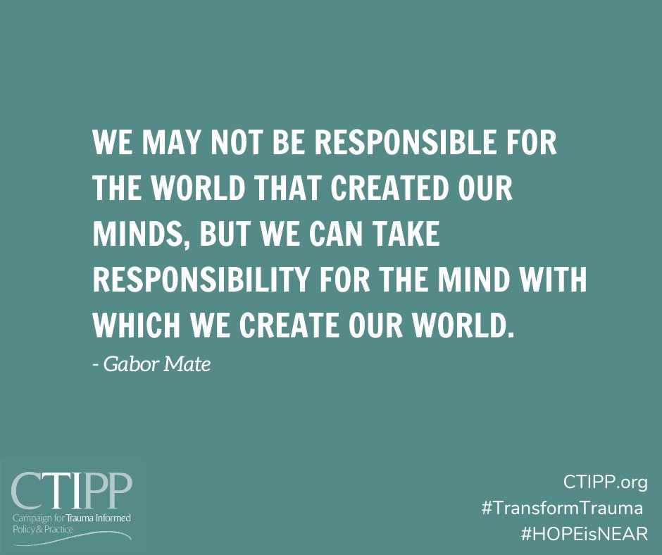 CTIPPorg's tweet photo. We may not be responsible for the world that created our minds, but we can take responsibility for the mind with which we create our world. 
- @DrGaborMate 

https://t.co/1XFymeitYM | #MondayMotivation #TransformTrauma #TraumInformed #HOPEisNEAR #Healing #Resilience https://t.co/NYEbq1KYTR
