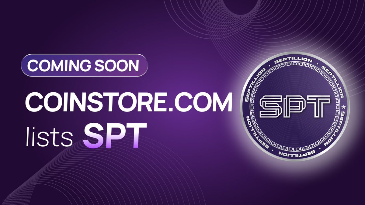 CoinstoreExc's tweet photo. 🚀NEW TOKEN COMING SOON TO #COINSTORE
Let's welcome @SeptillionToken (SPT/USDT) to the family!
Official website: https://t.co/2jkEzkmFK6
Telegram: https://t.co/WQRbemzji9
👀 Watch this space to know their listing date.
#Cryptocurrency #ComingSoon #SPTtoken #SPT #Altcoin https://t.co/8fUmS9Qb13