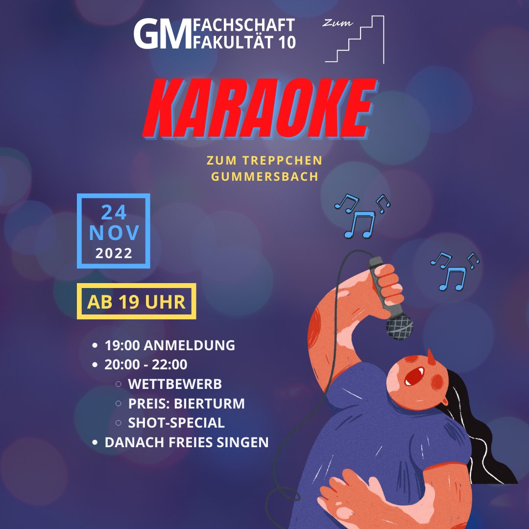 Am Donnerstag, den 24.11.22 ab 19 Uhr in der Kneipe „Zum Treppchen“

Gewinner: Bekommt einen Bierturm!
Spezial: 1€ pro Shot für alle Gäste
 Anmeldung ist ab 19 Uhr
 Der Wettbewerb beginnt um 20 Uhr
 Freies Singen ist ab 22 Uhr

Mehr Infos auf fachschaftgm.de