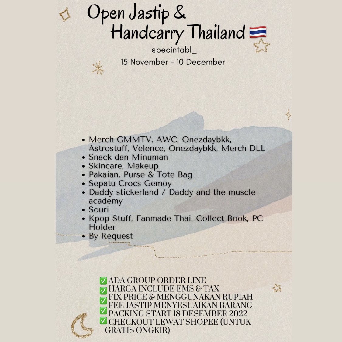 pecintabl_'s tweet image. HELP RT 
[OPEN JASTIP &amp;amp; HANDCARRY BANGKOK THAILAND] 

📅 15 Nov - 10 Dec 2022 

✅ Merch GMMTV dan Kpop Stuff
✅ Skincare 
✅ Snack &amp;amp; Minuman
✅ Pakaian 

Kindly dm me untuk info lebih lanjut!

✨ ADA GO LINE 
✨ Trusted 
✨ Fee Terjangkau 
✨ Dom Bekasi

#zonauang #jastipbangkok