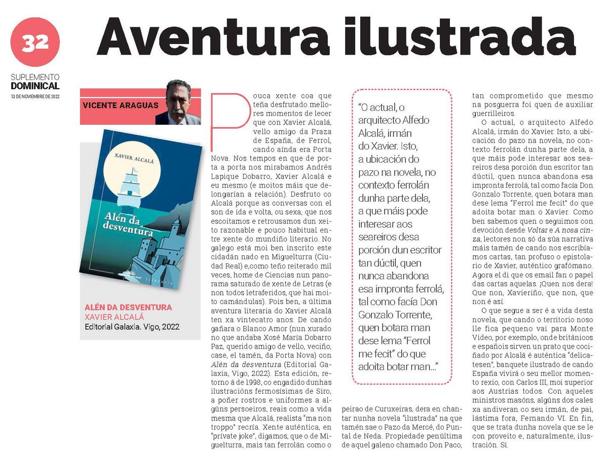 Moi agradecido a <a href="/EdGalaxia/">Editorial Galaxia</a> e @SiroPintor pola edición ilustrada de #AlénDaDesventura que agora comenta o profesor <a href="/vicentexuvia/">vicente araguas</a>, dono de claves profundas do ferrolanismo esencial proxectado a mundos presentes e pretéritos. Aplausos a @idealgallego por ese suplemento literario.