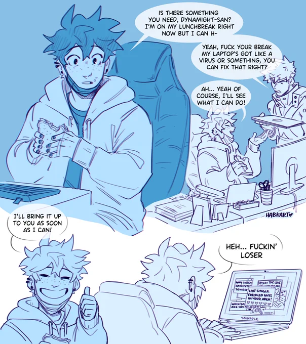 Quirkless!Deku who works at Dynamight's agency in IT, he keeps messing with Bakugou's stuff because he hates (has a crush on) him #bkdk #bnha 