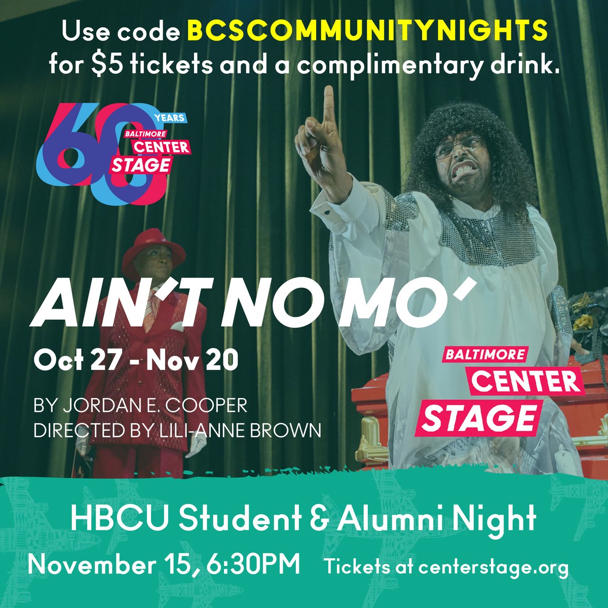 Join us TOMORROW for HBCU Student &amp; Alumni Night! We're so excited to celebrate current &amp; former students of these prestigious schools before a showing of AIN'T NO MO'. Get your tickets today: centerstage.org/plays-and-even…