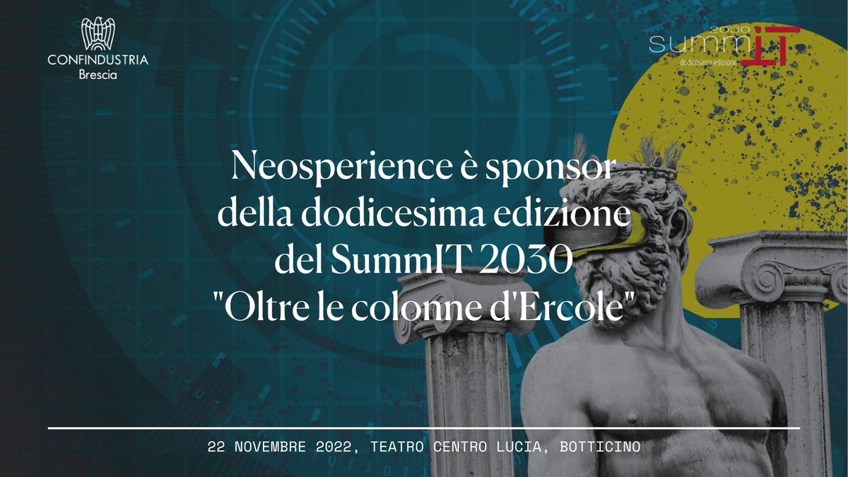 Neosperience quest’anno è sponsor del @SummIT 2030, l’evento organizzato da <a href="/ConfindustriaBS/">Confindustria Brescia</a>  insieme al partner @A2A.

L’evento è unicamente in presenza e gratuito. 
Per partecipare è necessario registrarsi entro il 18 novembre al link ➡️ confindustriabrescia.it/contenuto/summ…