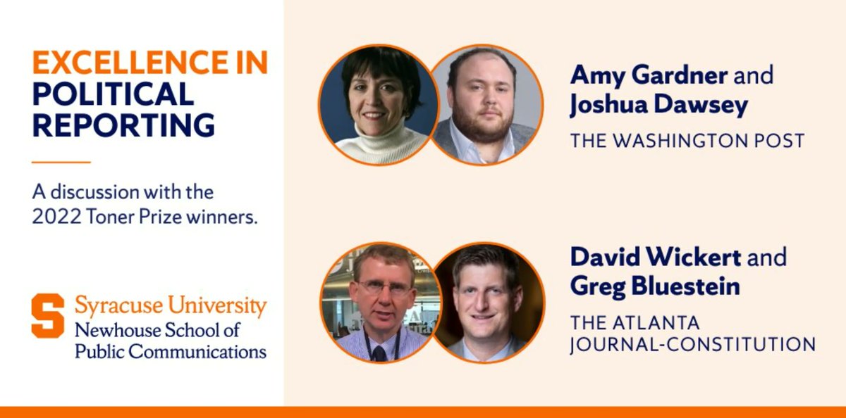 TOMORROW: Join us for a compelling discussion with the 2022 Toner Prize for Excellence in Political Reporting winners: @AmyEGardner and @jdawsey1 of the @washingtonpost and @dwickert and @bluestein of the @ajc. More: newhouse.syr.edu/event/2022-nov… #TonerPrizes #JournalismMatters